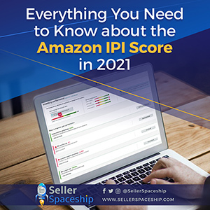 Everything You Need to Know about the Amazon IPI Score in 2023